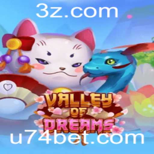 Descubra o Fascinante Jogo ValleyofDreams e Sua Conexão com 74BET